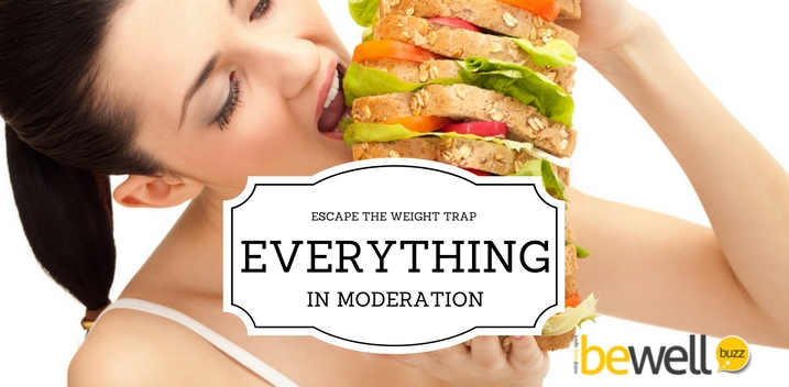 everything in moderation
