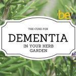 The Cure for Dementia in your Herb Garden