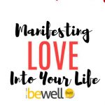 Manifesting Love Into Your Life