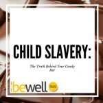 Child Slavery: The Truth Behind Your Candy Bar