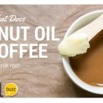 What Does Coconut Oil in Coffee Do for You?