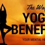 How Yoga Benefits Your Mental Health