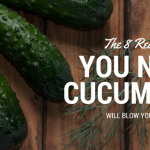 The 8 Health Benefits of Cucumber That Will Blow Your Mind!