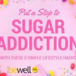 5 Lifestyle Hacks to End Sugar Addiction