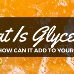 What Is Glycerin?