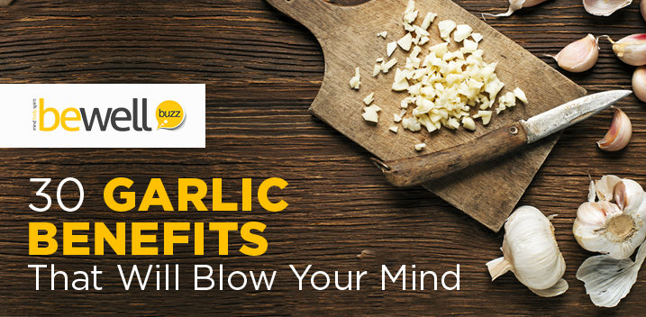 30 Garlic Benefits