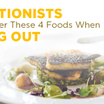 Nutritionists Never Order These 4 Foods When Eating Out