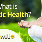 What is Holistic Health and How Does It Benefit You?