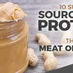 10 Surprising Sources of Protein That Aren’t Meat or Dairy