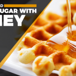 Here’s Why You Should Replace Sugar With Honey