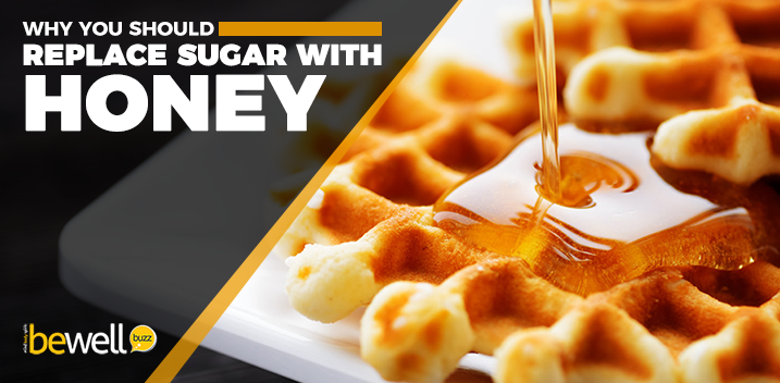 Why You Should Replace Sugar With Honey