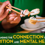 Understanding the Connection Between Nutrition and Mental Health