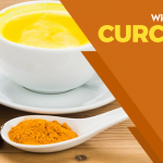 Curcumin – Discover 7 Powerful Benefits Of This Miracle Compound