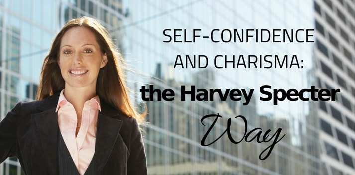 Build Self-Confidence and Charisma the Harvey Specter Way