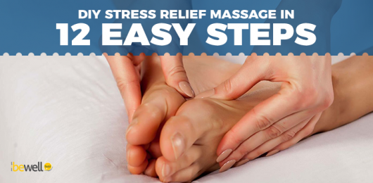 12 Self-Massage Hacks: The Ultimate in DIY Stress Relief