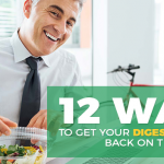 12 Things You Need To Do To Improve Your Digestive Health