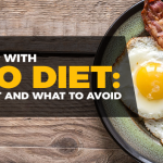 What To Eat And What To Avoid When On A Keto Diet