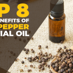 8 Reasons You Need Black Pepper Essential Oil In Your Life