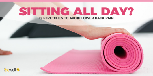 Sitting All Day? 12 Stretches to Avoid Lower Back Pain