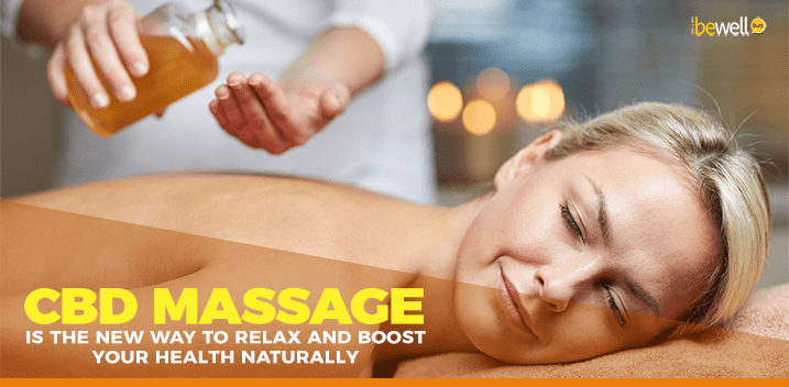 CBD Massage Is the New Way to Boost Your Health Naturally