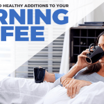 Healthy Ways to Make Your Morning Coffee Even Better