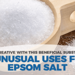 5 Unusual Epsom Salt Uses You’ll Want to Know