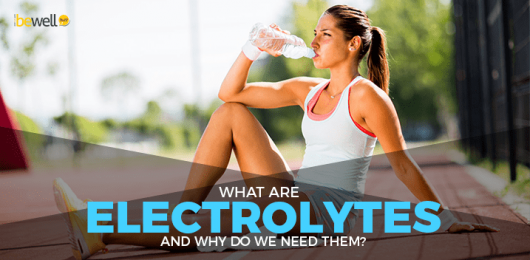 What Are Electrolytes and Why Do We Need Them?